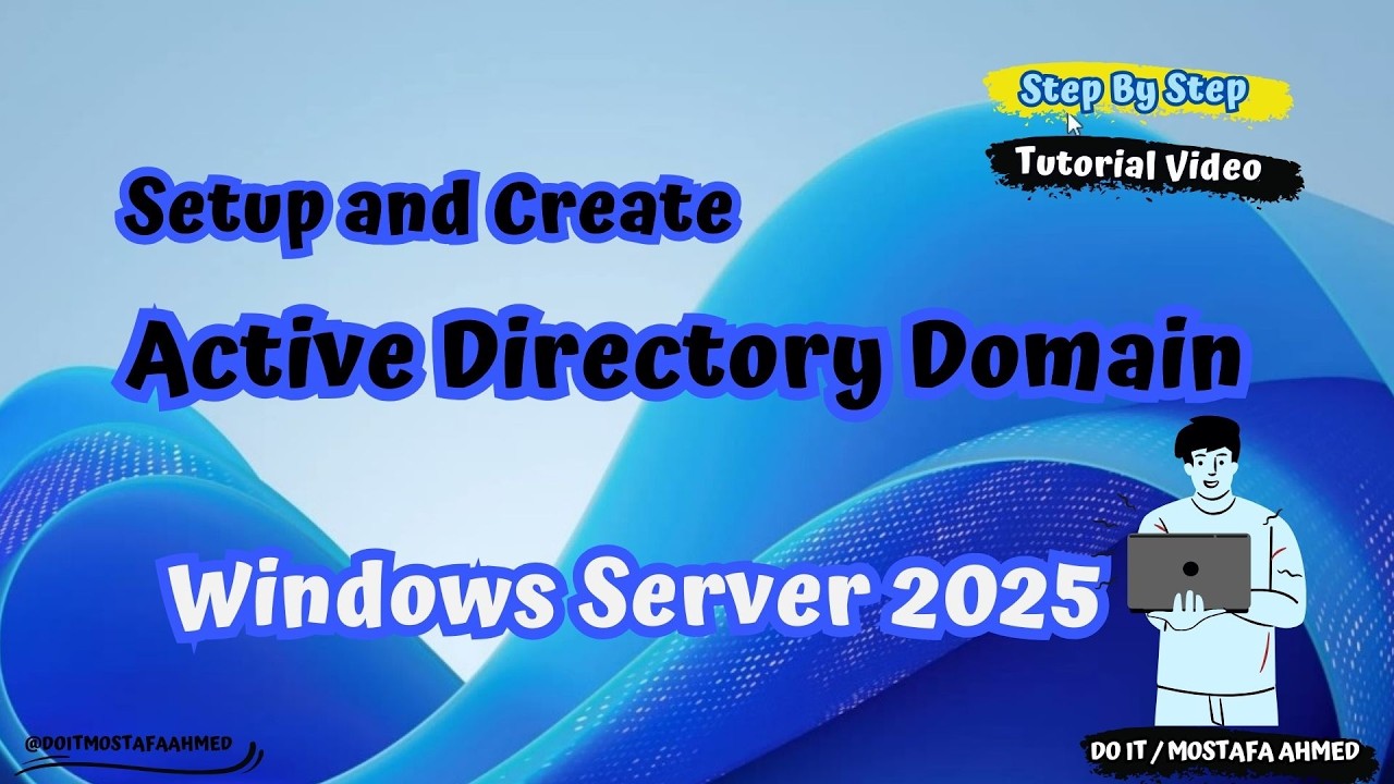 Windows Server 2025 : Create and Configure an Active Directory Domain  (Step-by-Step Tutorial)