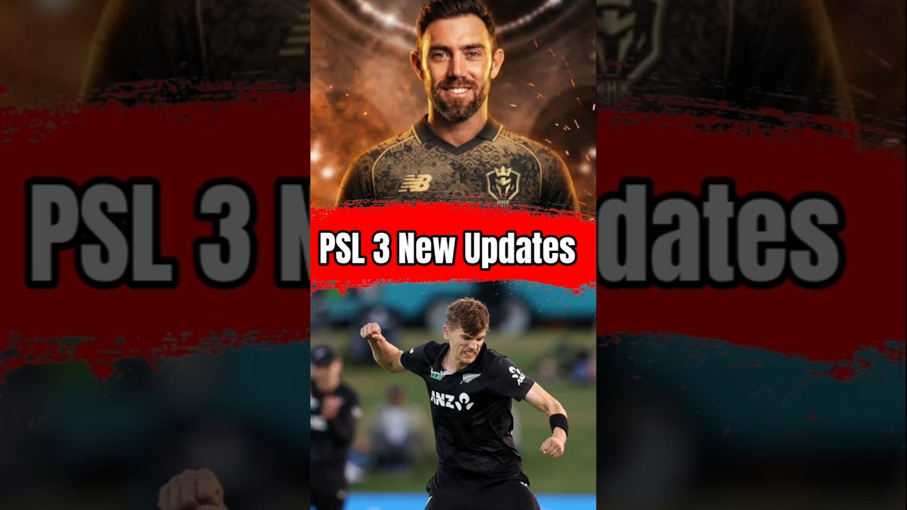 PSL 3 New updates #cricket #viralshorts #psl11