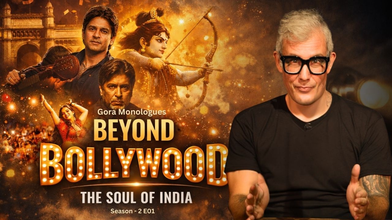 Why Bollywood Is More Than Just Movies | Gora Monologues | Season 2 | EP-01 Ft. Jeffery Goldberg