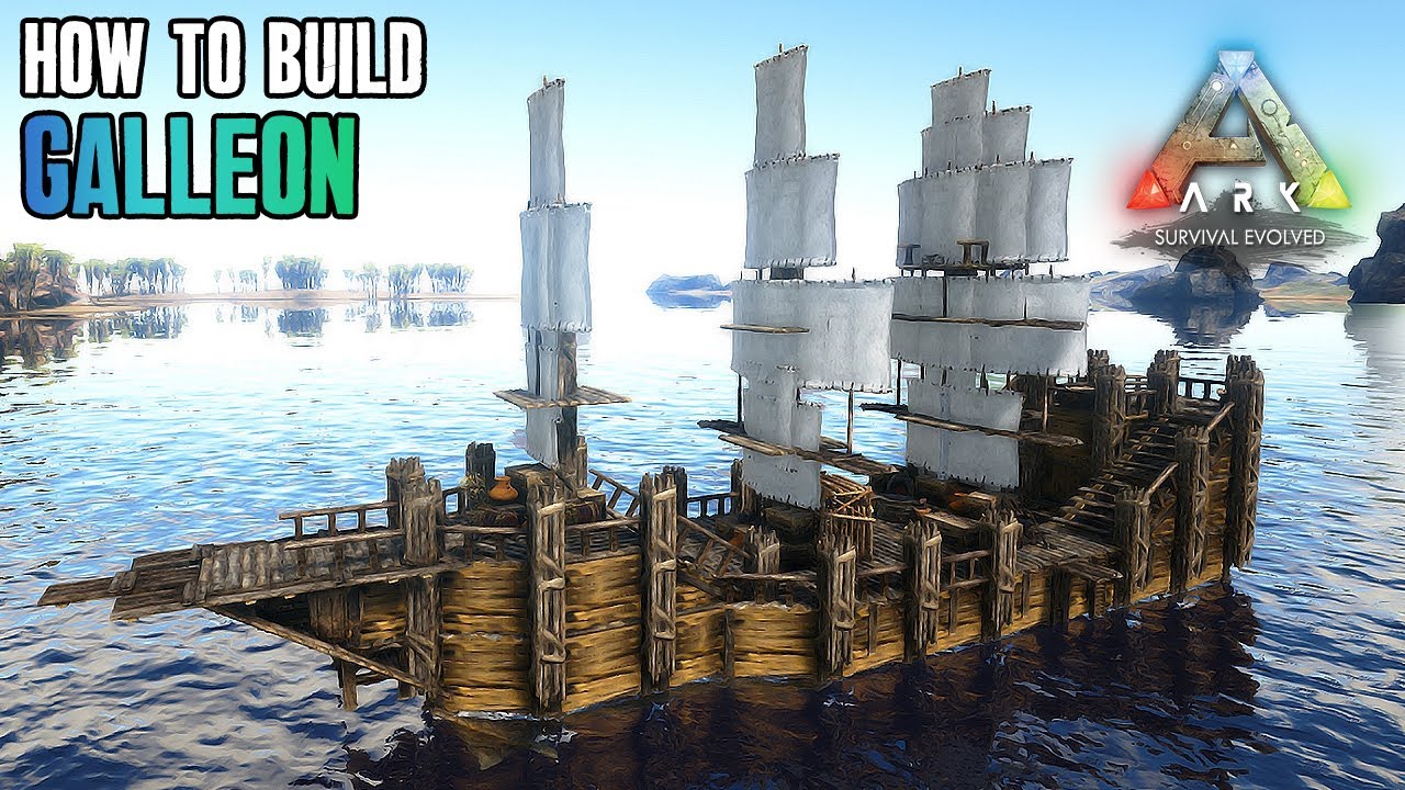 ARK - Galleon Boat Base (Galleon Raft) / HOW TO BUILD