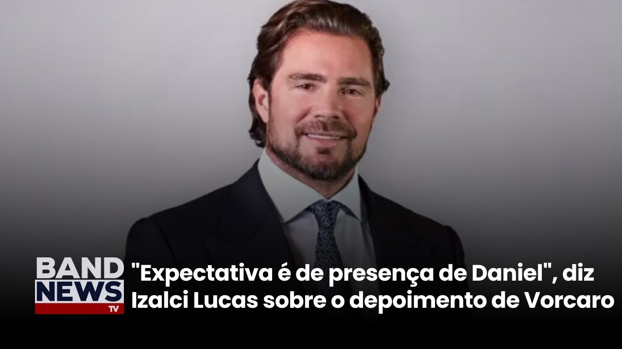 "Expectativa é de presença de Daniel", diz Izalci Lucas sobre o depoimento de Vorcaro | BandNews TV