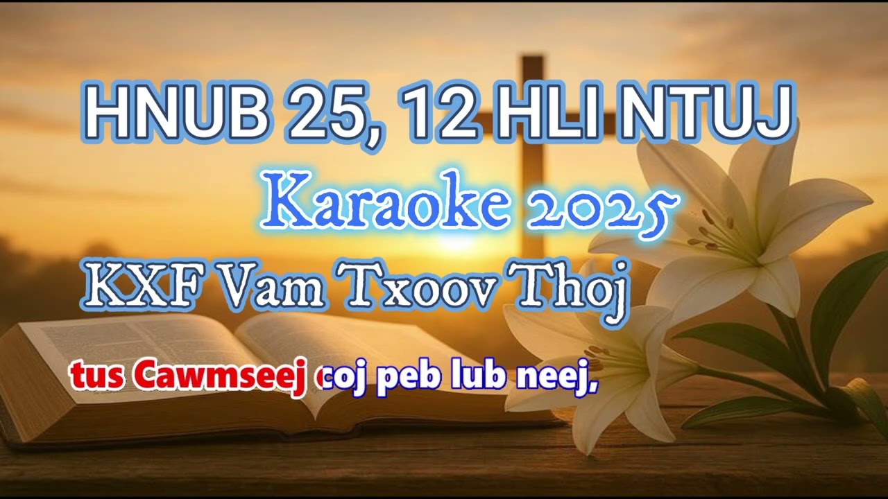 Nkauj Koob Tsheej 2025 | Hnub 25, 12 Hli Ntuj Karaoke | KFX Vam Txoov Thoj