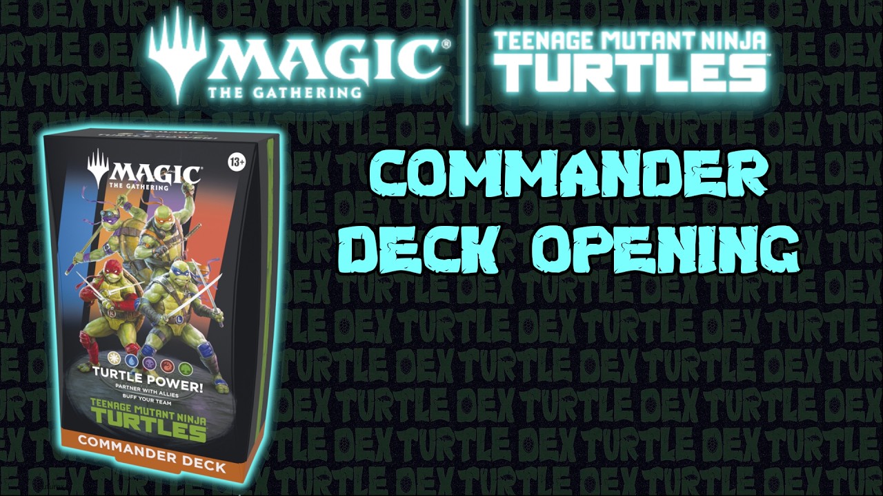 Opening of MTG: Teenage Mutant Ninja Turtles Commander Deck