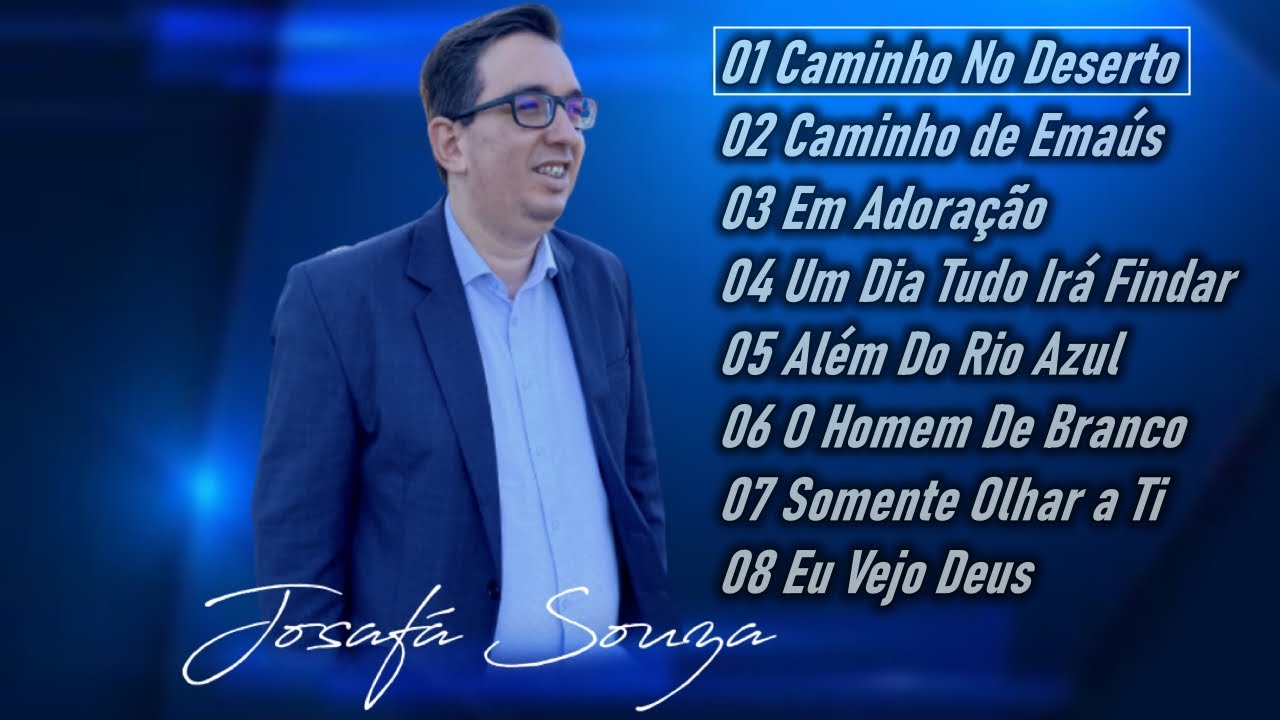 JOSAFÁ SOUZA | Playlist Vol8 | Louvor e Adoração a Deus