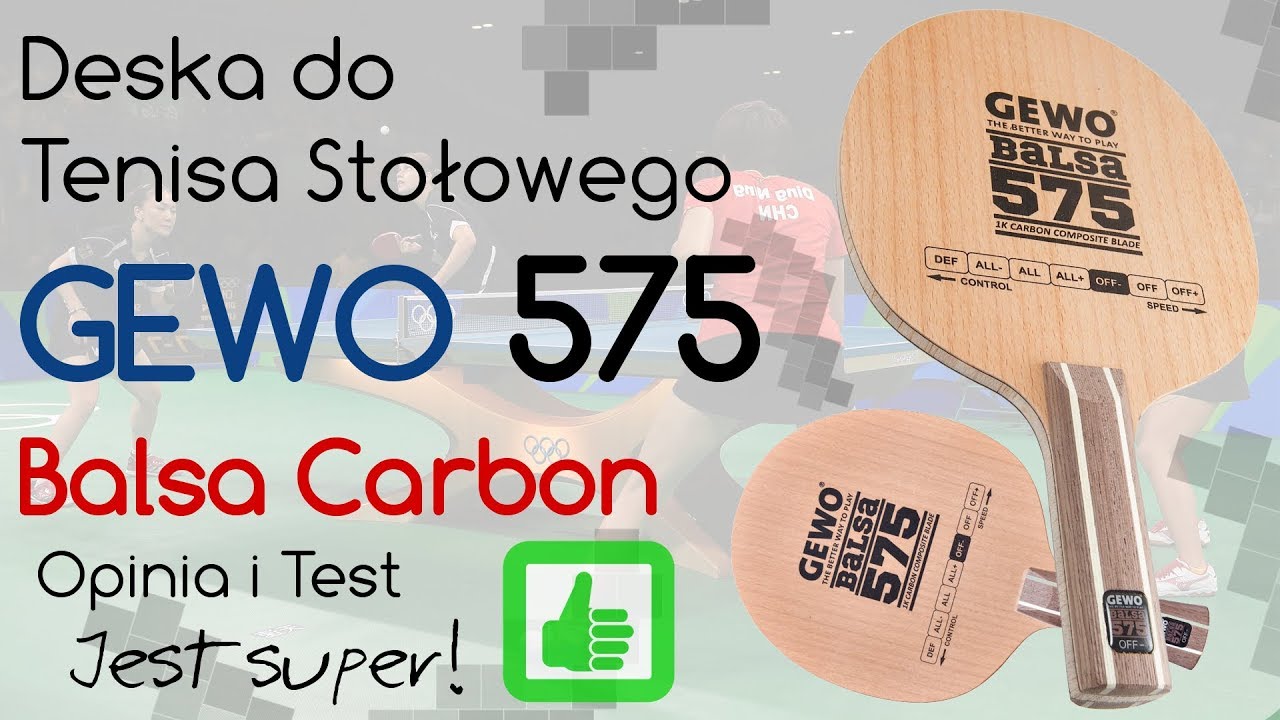 Deska Gewo Balsa Carbon 575 do Tenisa Stołowego - Opinia