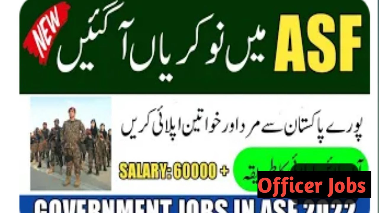 Latest Jobs in ASF 2022 - New Government Jobs in Pakistan - Jobs in Pakistan today - Govt Vacancies