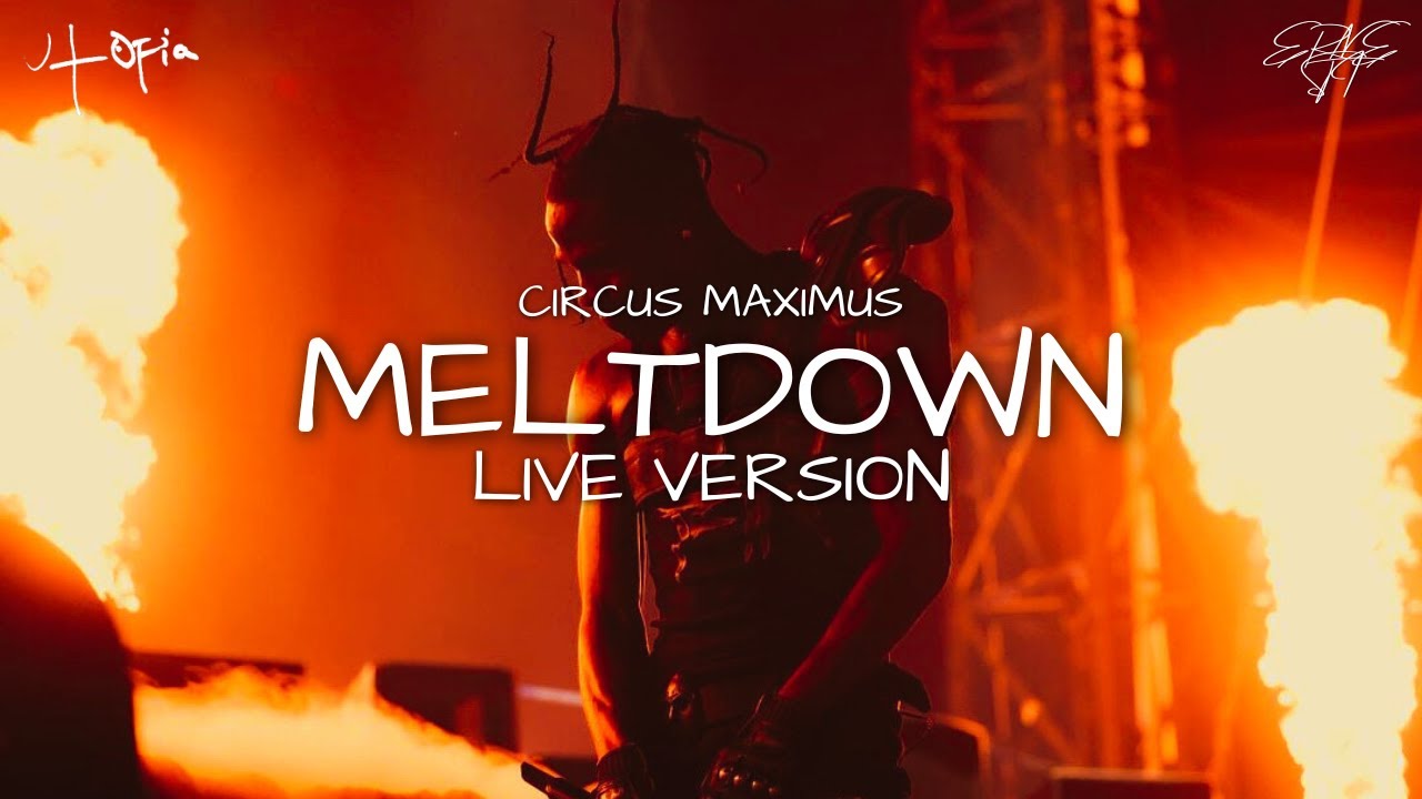Travis Scott - MELTDOWN (Live Version)