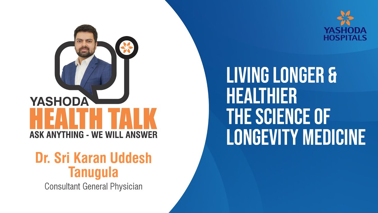 Living Longer & Healthier: The Science of Longevity Medicine | Dr. Sri Karan Uddesh | Health Talk