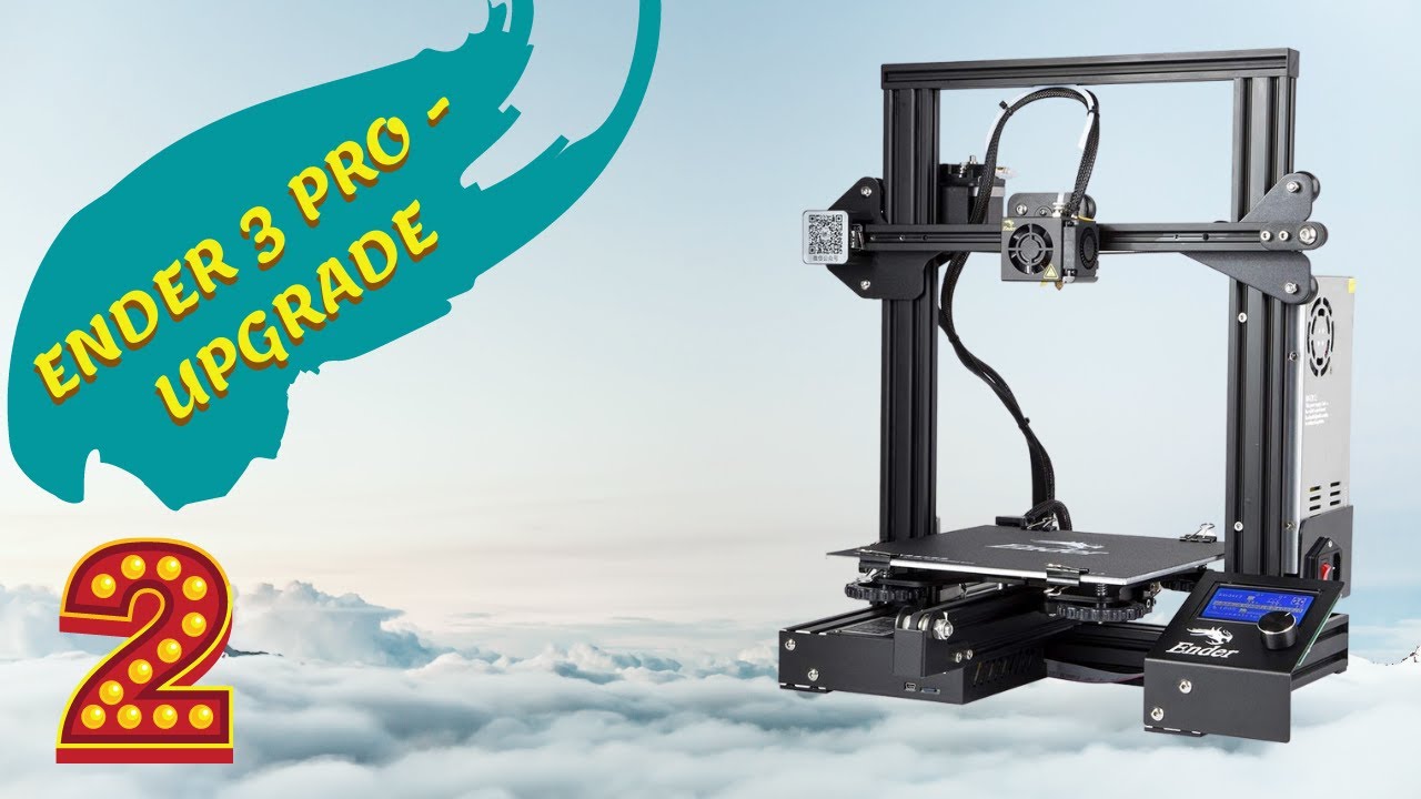 Upgrading Ender 3 Pro - Part 02