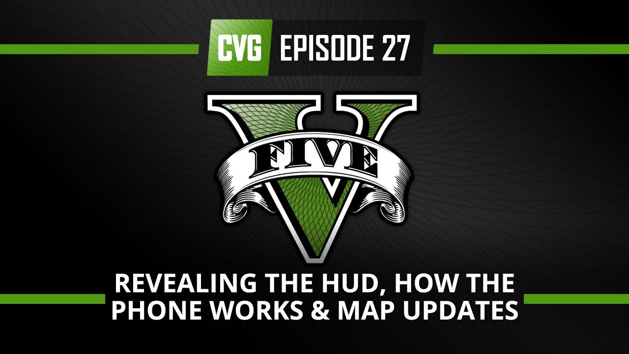 GTA V - GTA 5 o'clock - HUD revealed, phone explained and map updated!