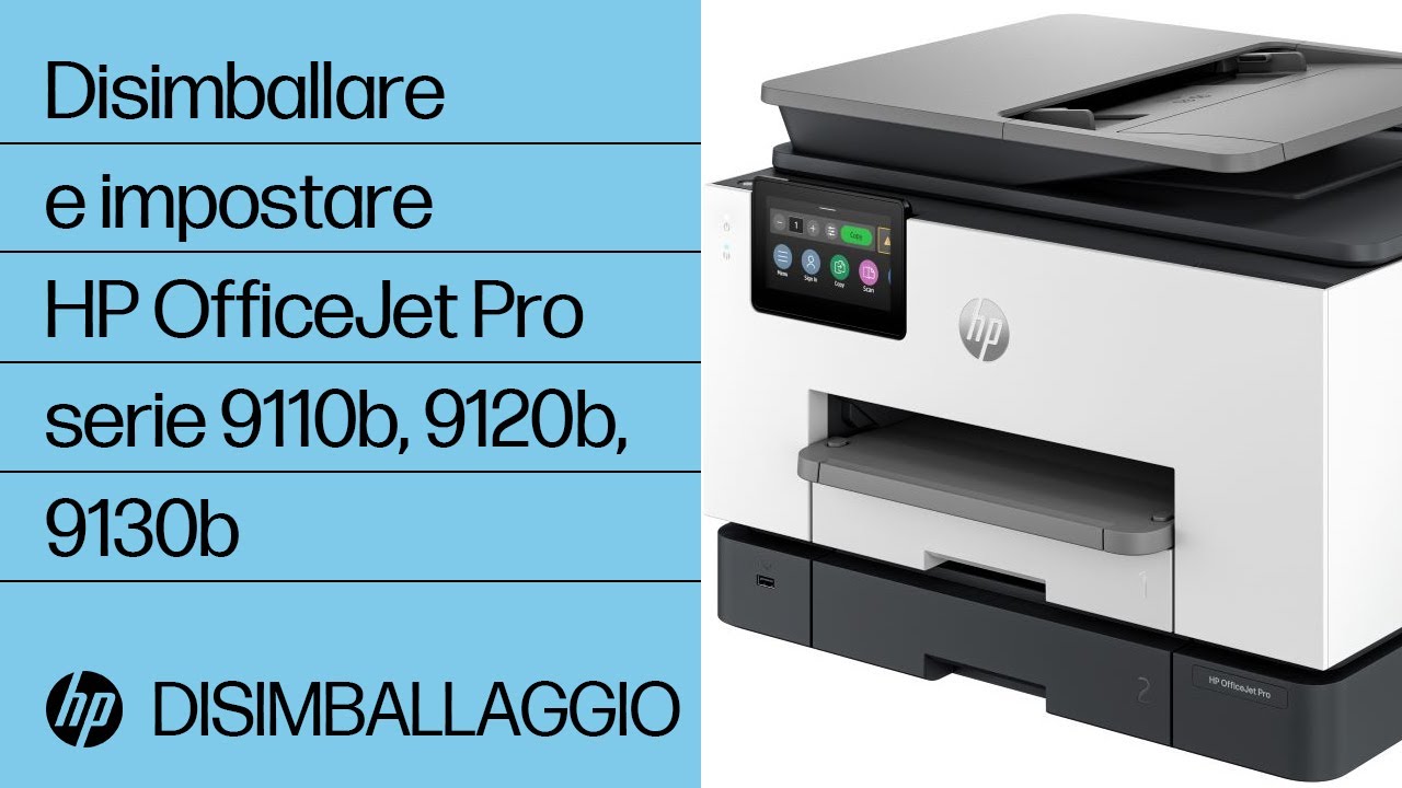 Come disimballare e impostare le stampanti HP OfficeJet Pro serie 9110b, 9120b, 9130b | HP Support