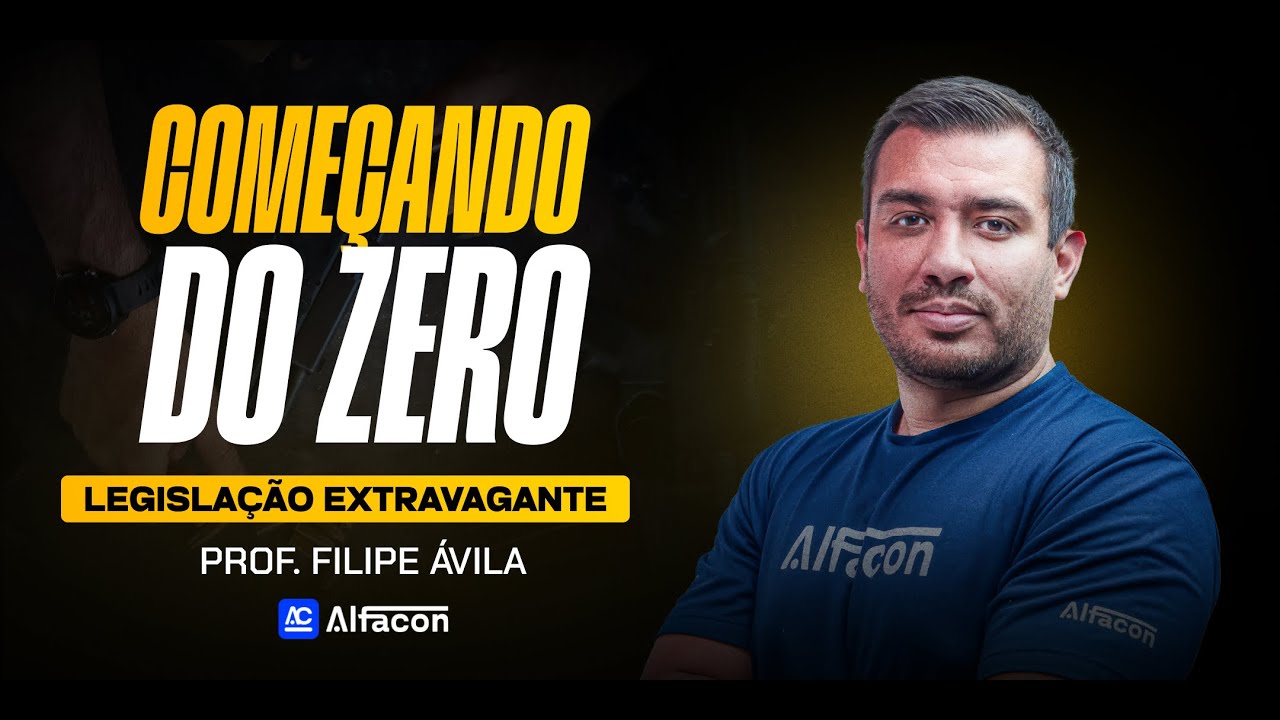 Legisla&ccedil;&atilde;o Extravagante para Concursos 2025 - Aula 1/2 com Filipe - AlfaCon