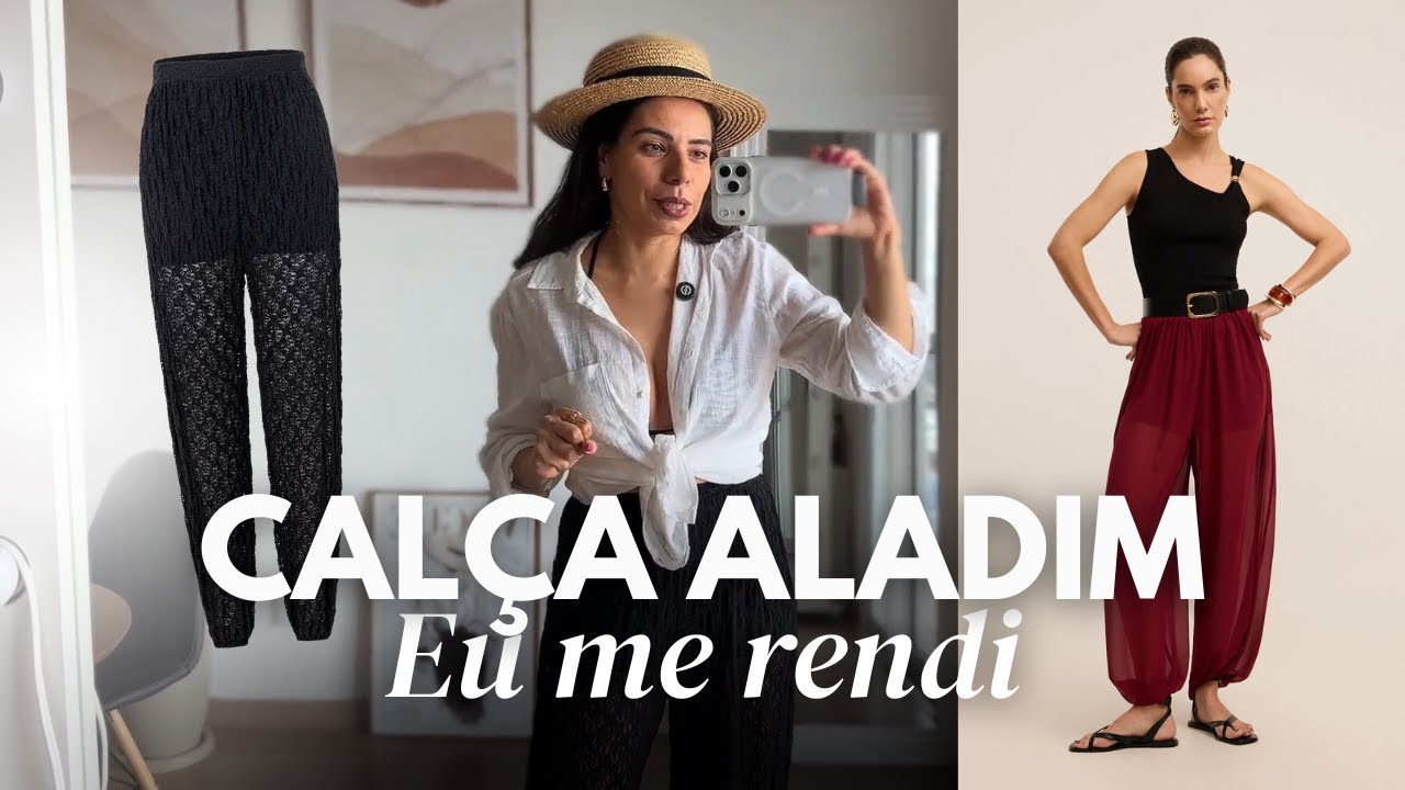 COMO USAR CALÇA ALADIM | TENDÊNCIA DO VERÃO 2026