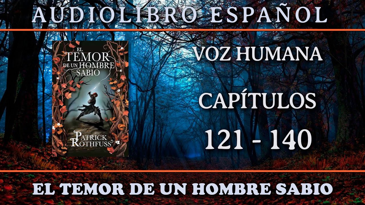 📗 El Temor de un Hombre Sabio 📗 - Audiolibro &middot; VOZ HUMANA &middot; (PARTE 7)
