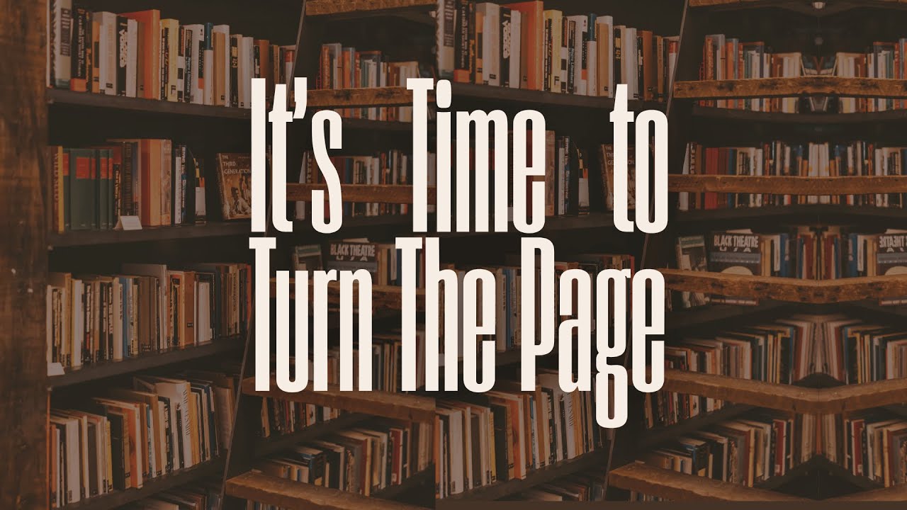 Sunday Sermon, Pastor Jim Franklin, It's Time To Turn The Page
