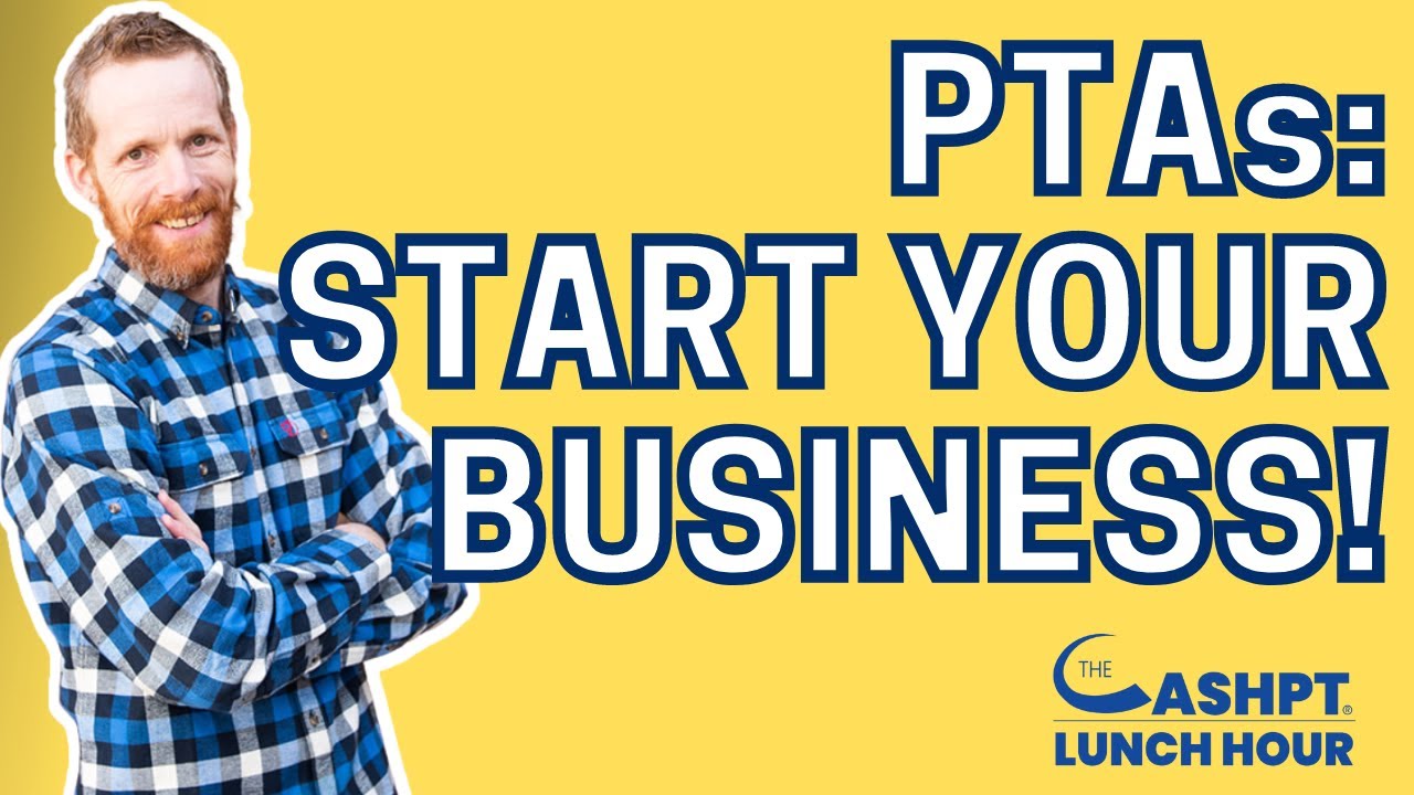 6 Ways to Start a Business as a Physical Therapist Assistant