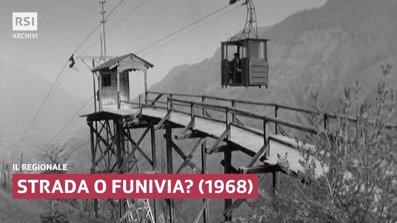 Strada o funivia? (1968) | Il Regionale | RSI ARCHIVI