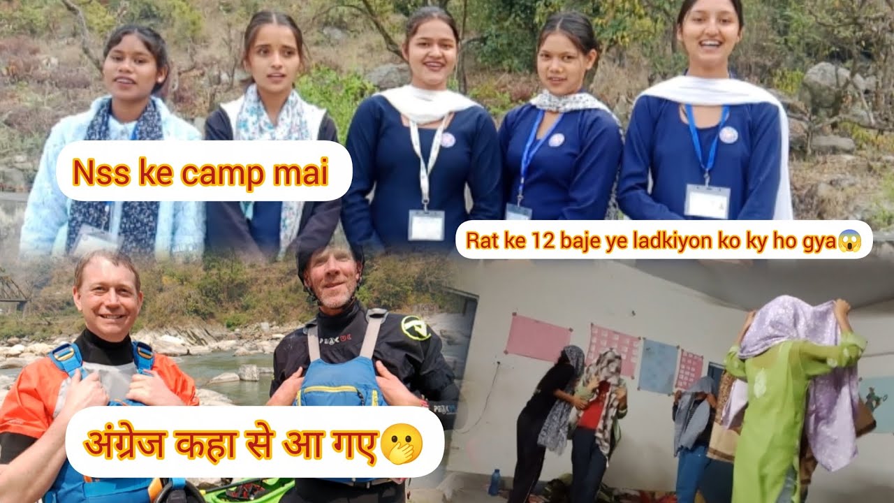 Camp ।। अंग्रेज कहा से आ गए 🫢।। रात के 12 बजे लड़कियों को क्या हो गया😱