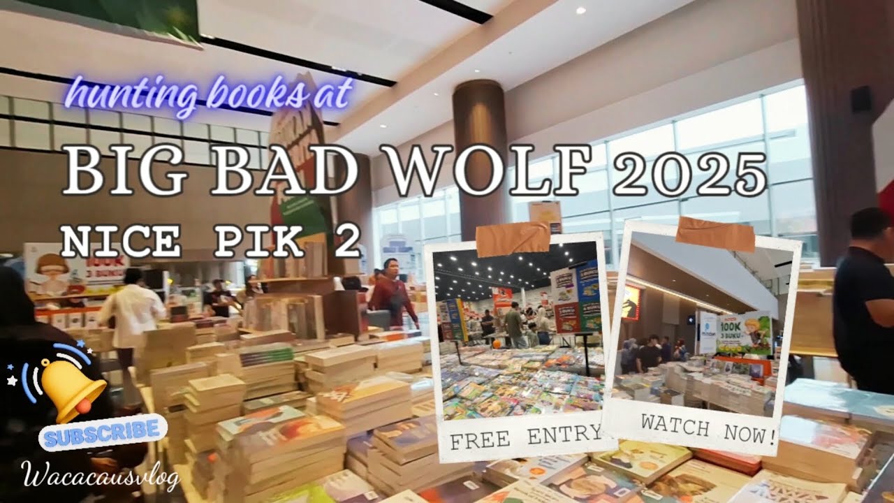 Big Bad Wolf 2025 di NICE PIK 2 | The Ultimate Book Hunting Experience