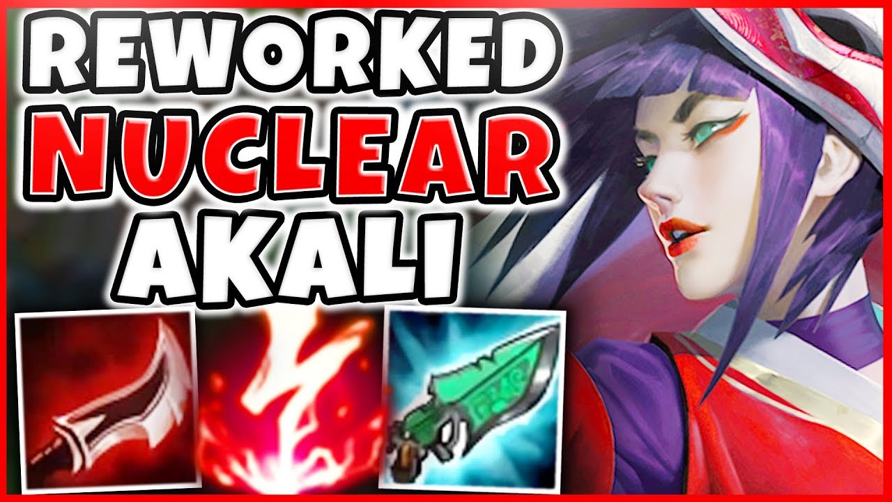 NUCLEAR REWORKED AKALI BUILD IS LEGIT 100% BUSTED!!! INSTANT ONE-SHOTS! S8 AKALI REWORK GAMEPLAY