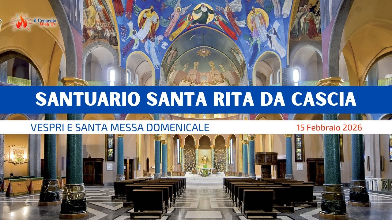 ore 17:30 - SANTA MESSA - Basilica Santa Rita da Cascia - 15/02/2026