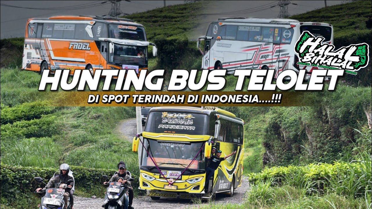 ACARA TAHUNAN YANG GAK BOLEH TERLEWATKAN‼️HUNTING TRIP HALAL BIHALAL BUS TELOLET