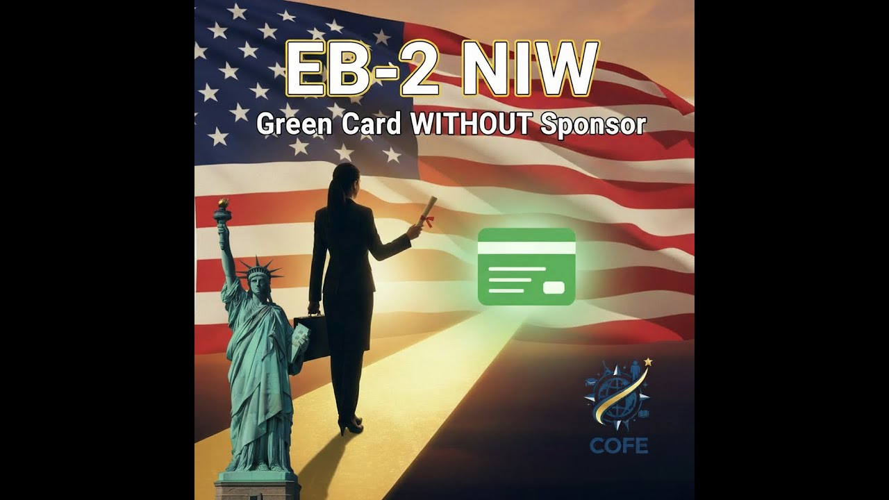 EB-2 NIW Explained: Get a U.S. Green Card Without Employer Sponsorship