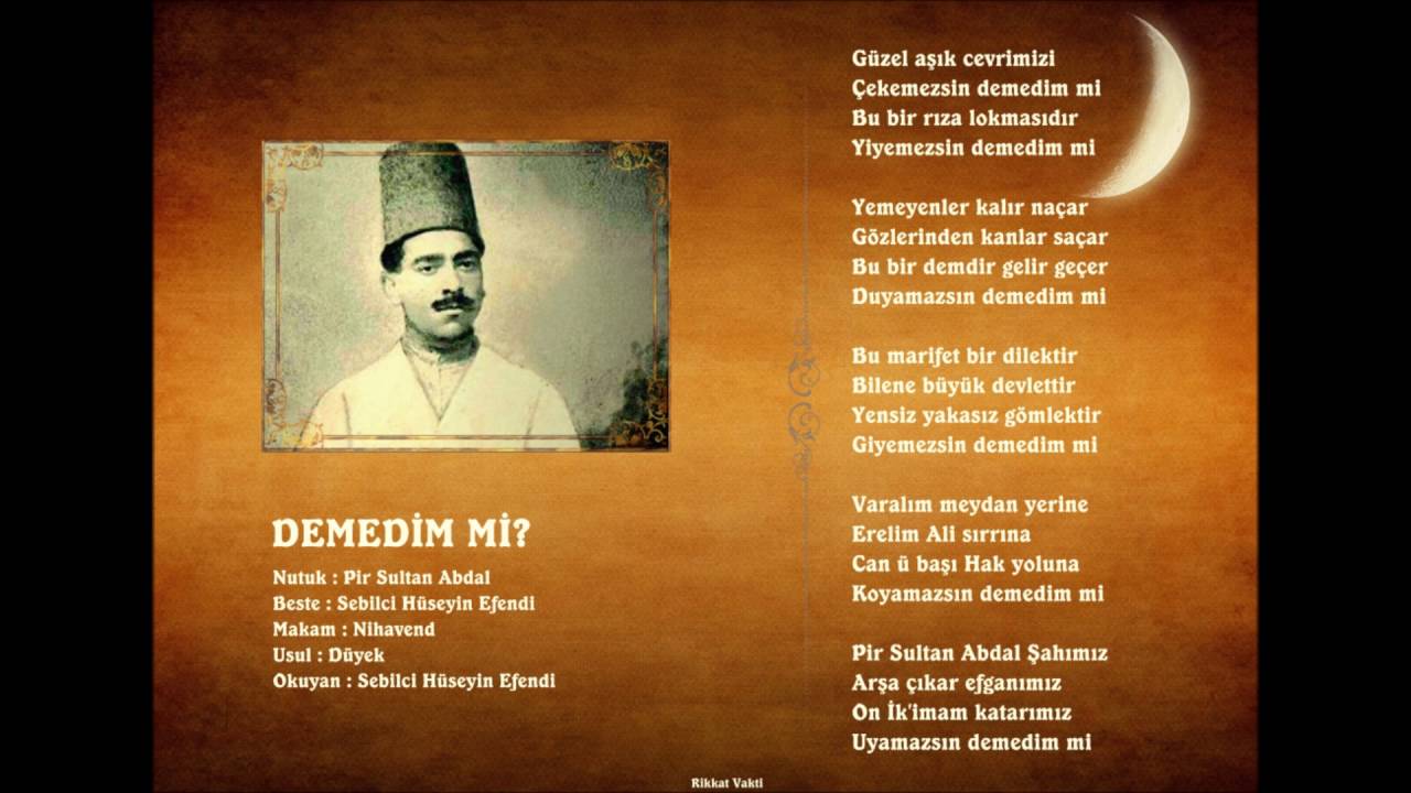 Sebilci Hüseyin Efendi - Demedim mi?