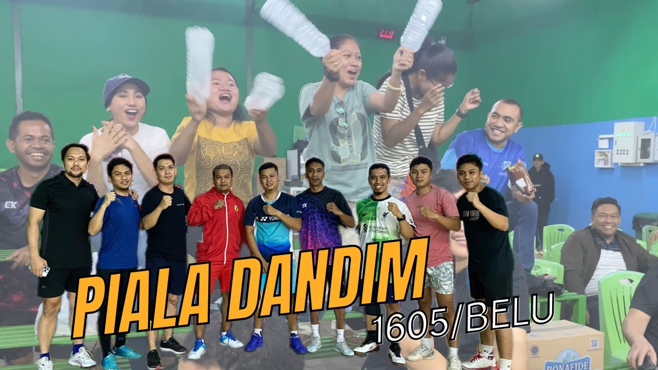 ATAMBUA ! PIALA DANDIM 1605 di Gajah Mada Badminton Hall Atambua, Kabupaten Belu, NTT