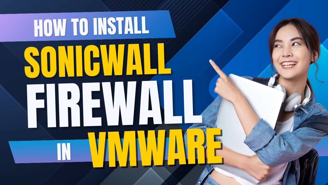 How to Install SonicWall NSv 270 on VMware Workstation – Step by Step Guide