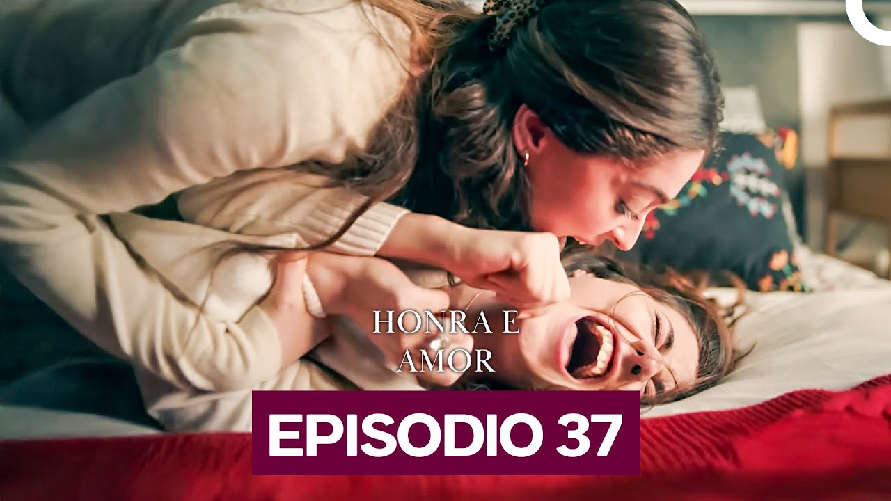 Honra e Amor Episódio 37 (Dublado Em Português)