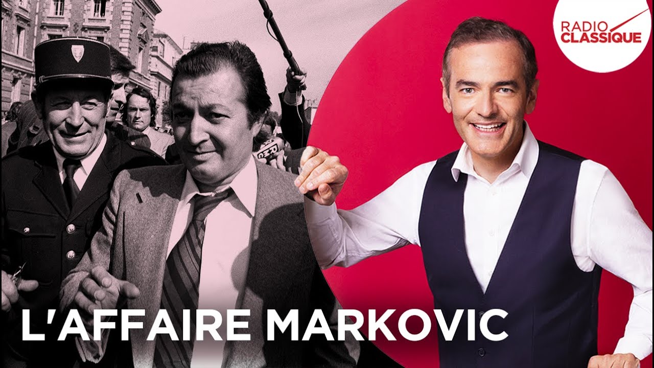 Franck Ferrand raconte : L'affaire Markovic