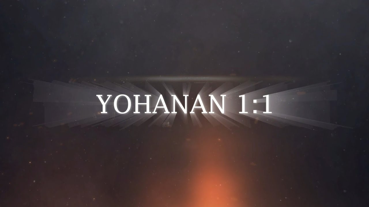 YOHANAN 1:1