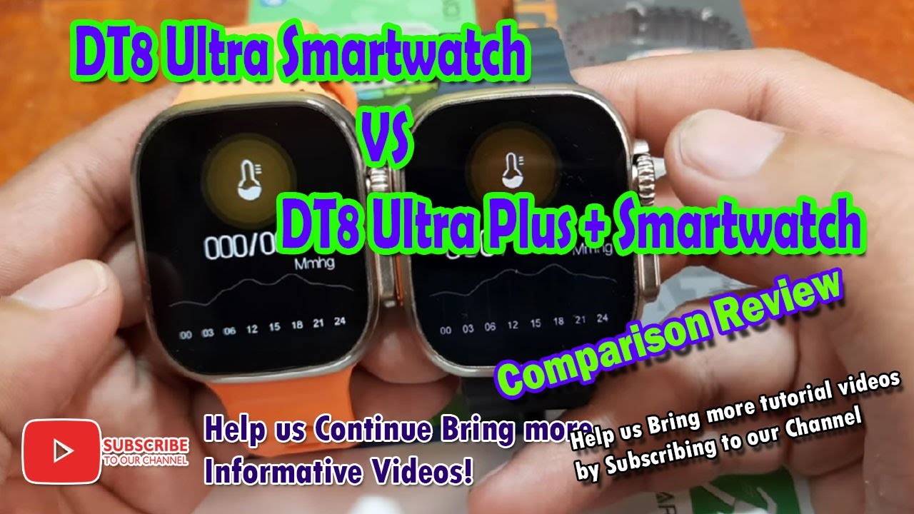 DT8 Ultra Smartwatch VS DT8 Ultra Plus + Smartwatch - Comparison Review