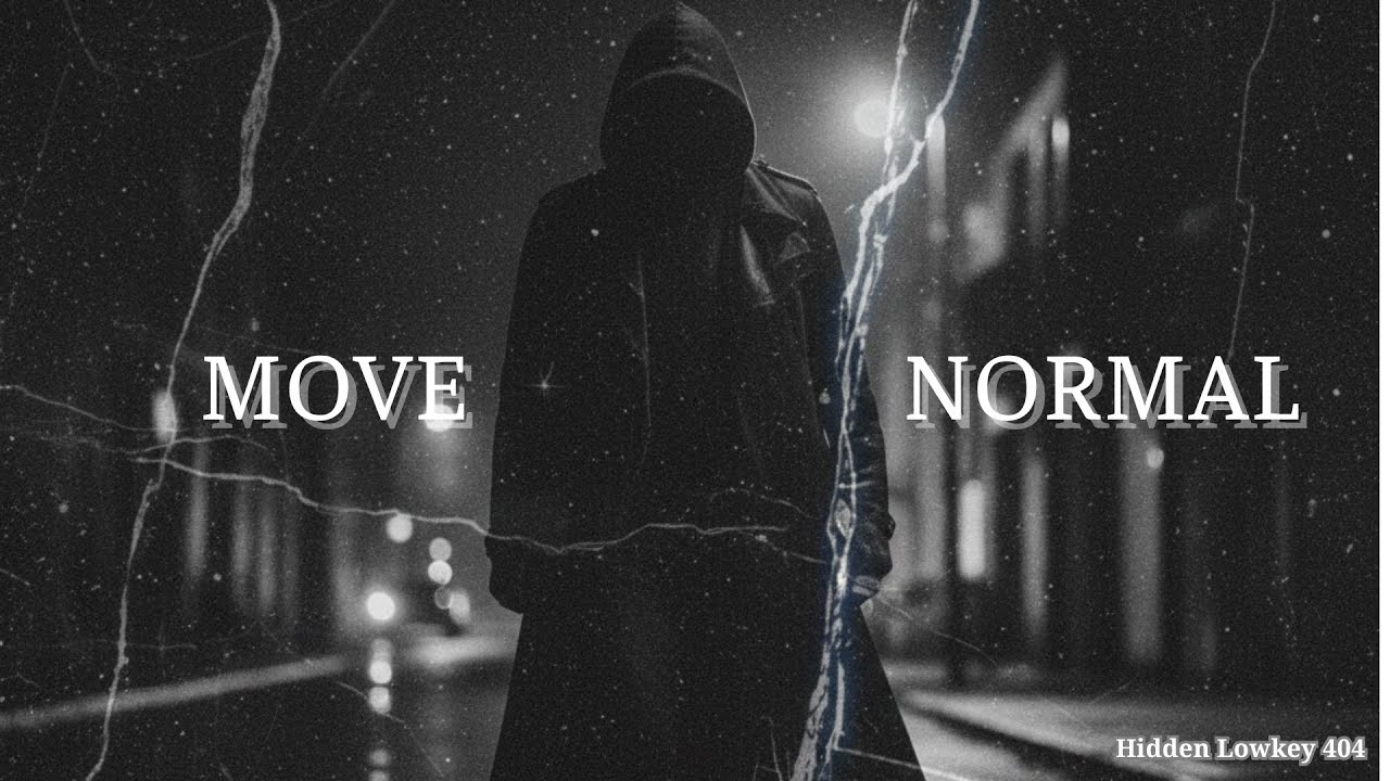 MOVE NORMAL | Hidden Lowkey 404