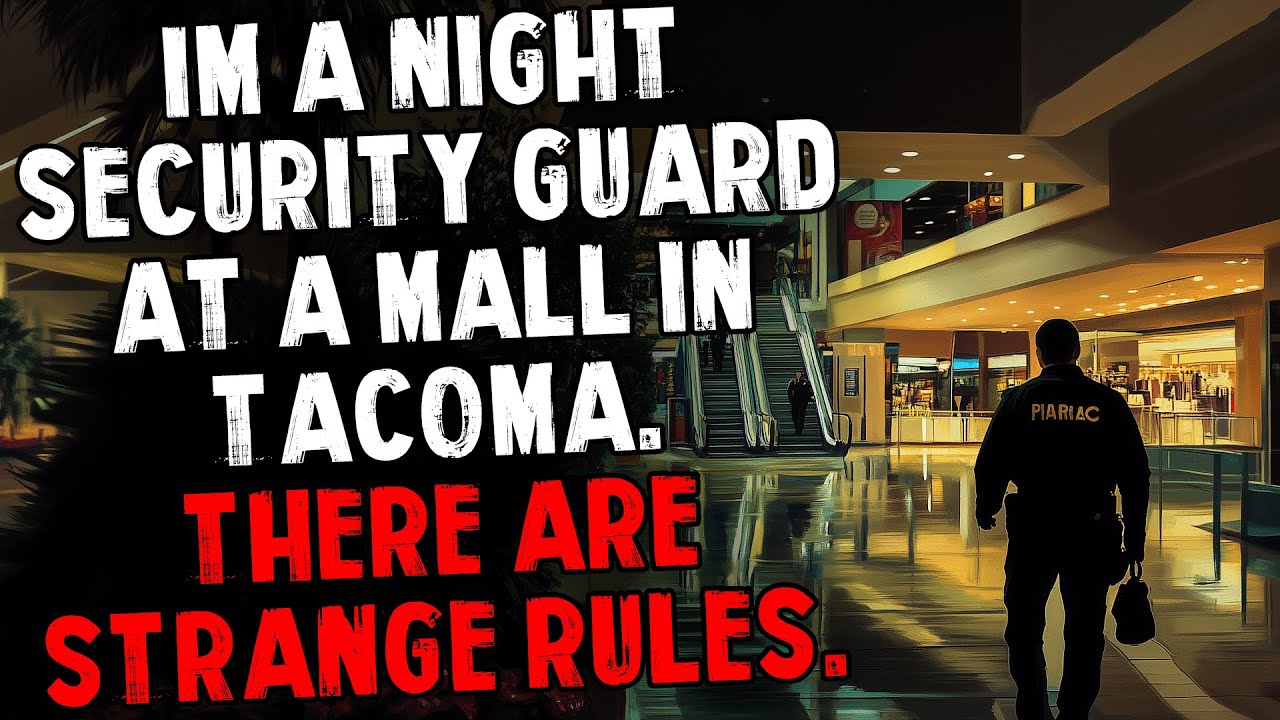 I'm a Night Security Guard at a Mall in Tacoma. There Are Strange Rules.