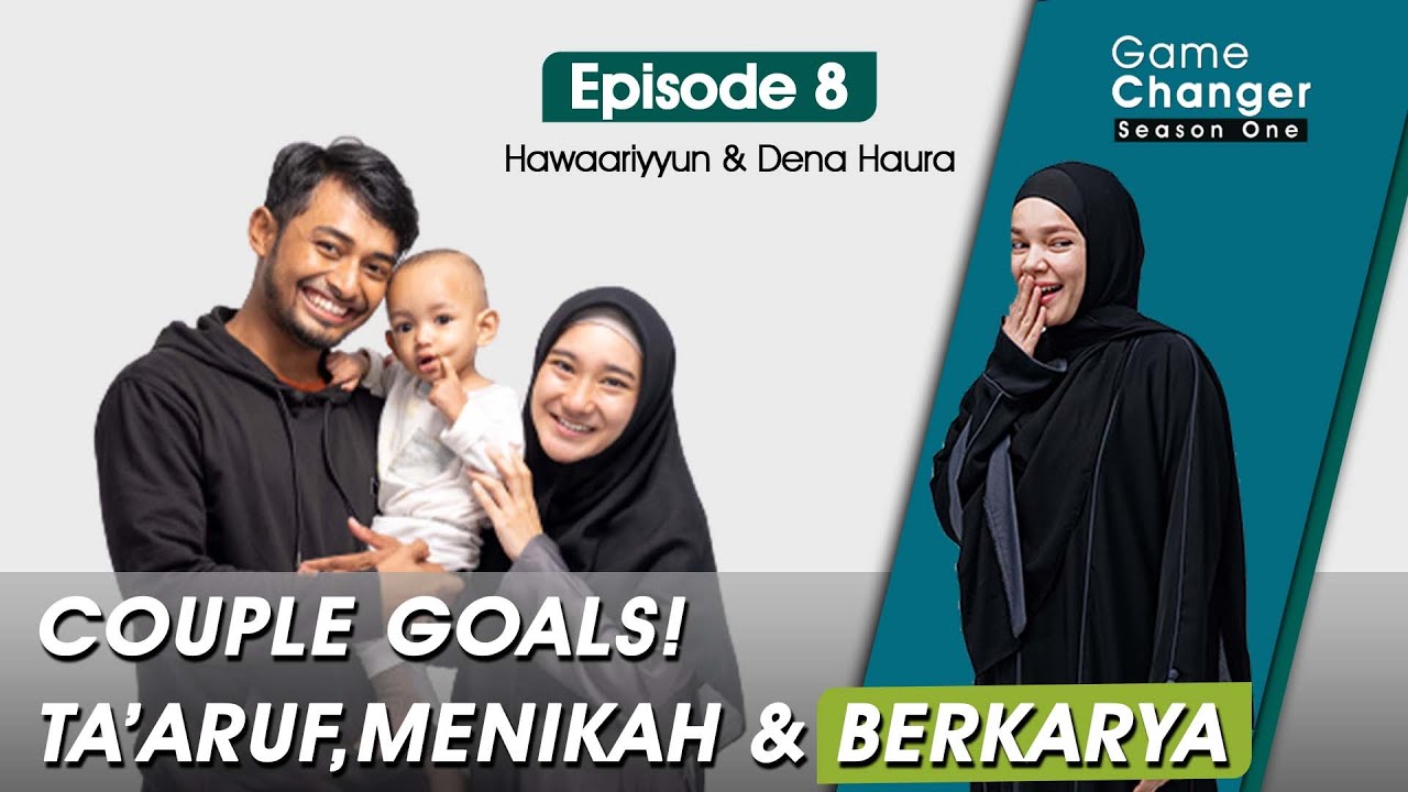 BEGINI KISAH HAWAARIYYUN MEYAKINKAN ORANG TUA DENA HAURA UNTUK  TA'ARUF -  #GAMECHANGER