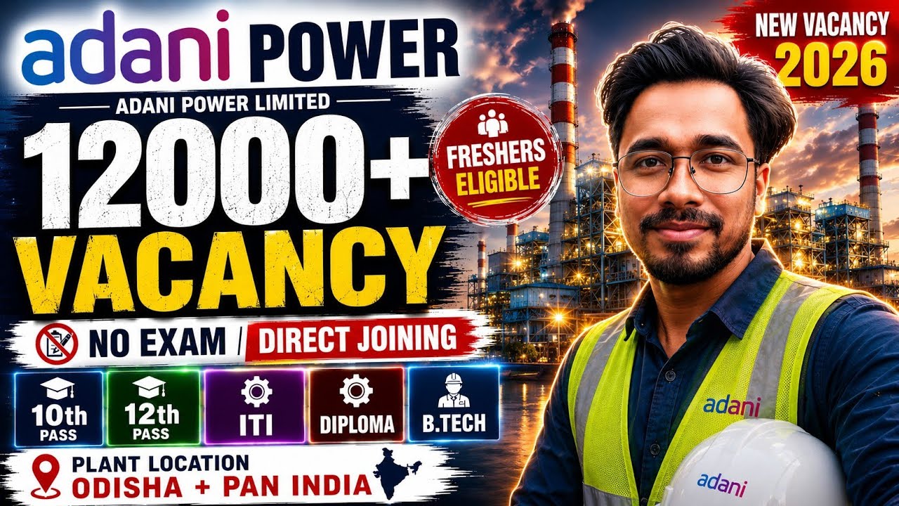 🚨 Adani Power Recruitment 2026 | 12000+ Vacancy 😱 | ITI Diploma B.Tech Jobs | Freshers Eligible