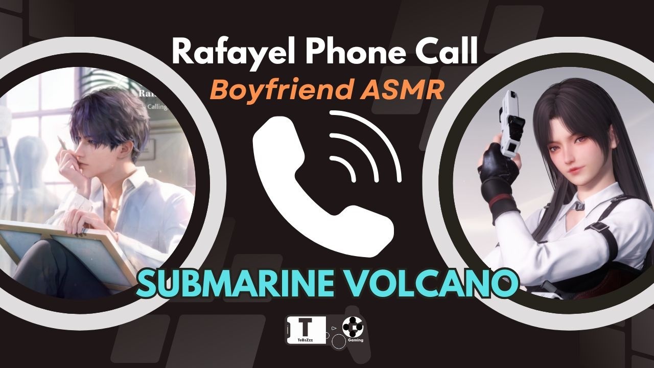 Love and Deepspace Rafayel Submarine Volcano Phone Call Boyfriend ASMR