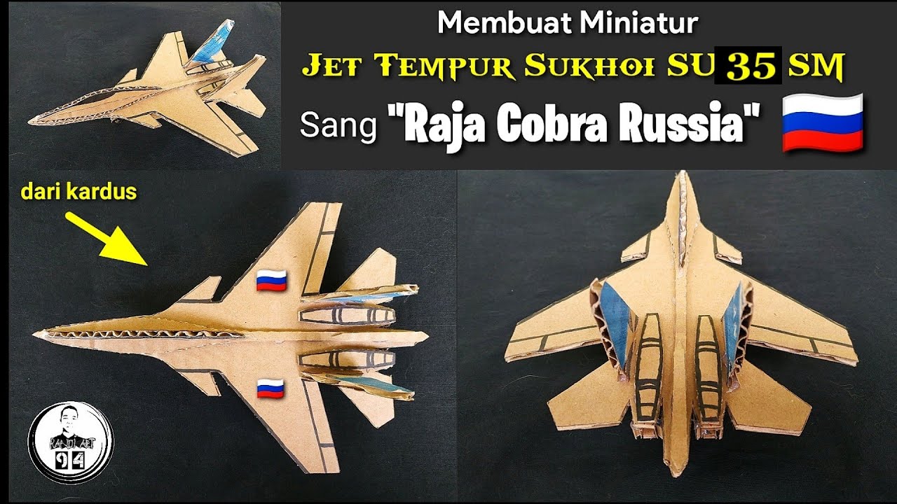 cara membuat miniatur pesawat jet tempur || jet tempur sukhoi SU 35 SM dari kardus