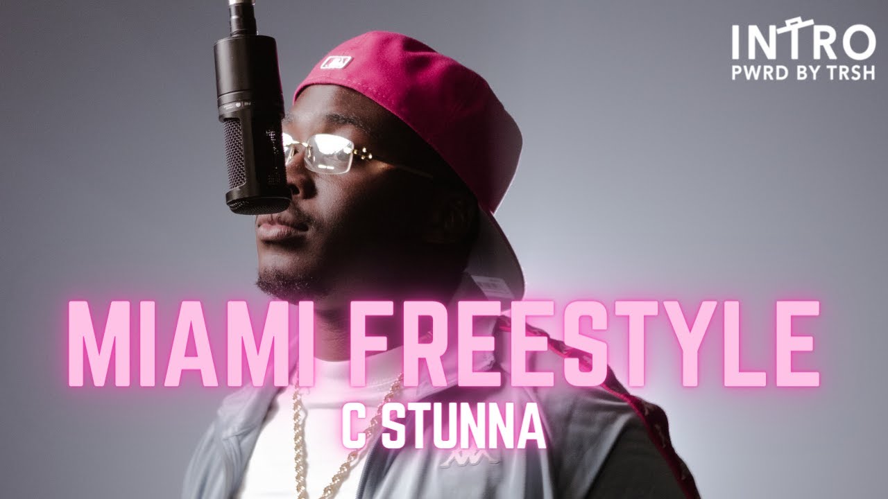 C Stunna - Miami Freestyle | Intro Performance