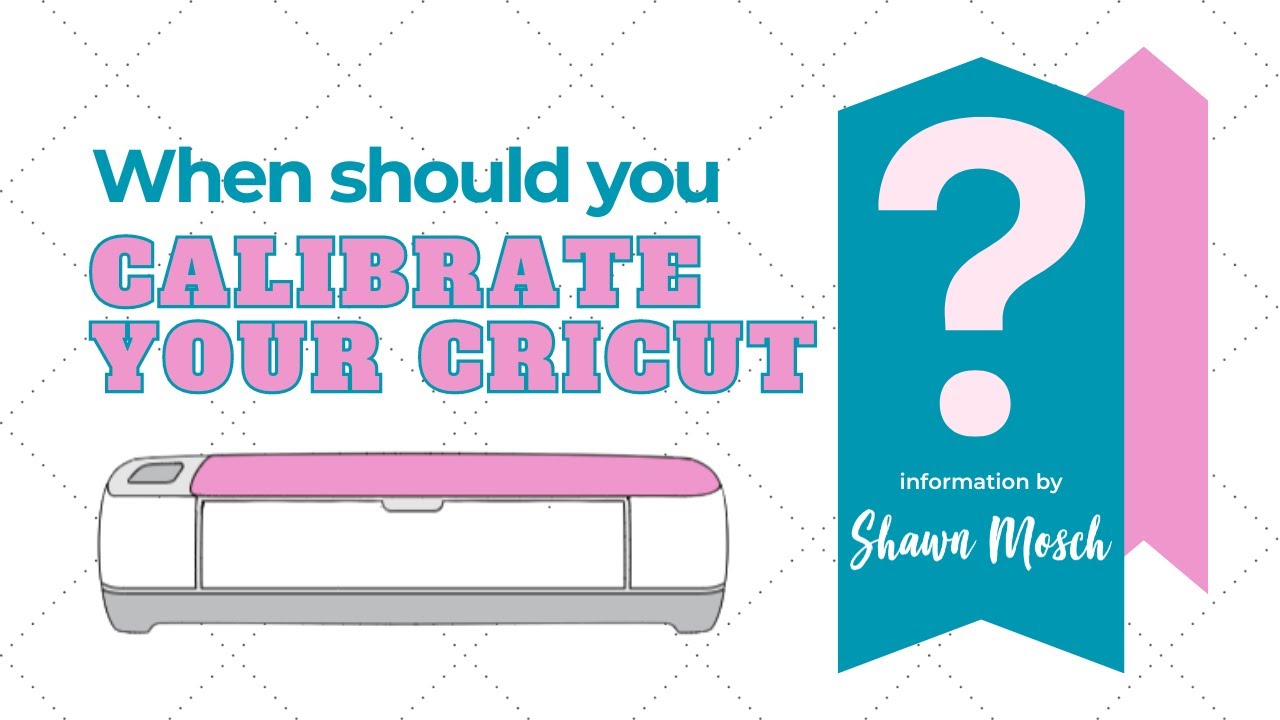 How to Calibrate Cricut Maker or Explore - MUST WATCH for Print then Cut  - 2024 Cricut calibration