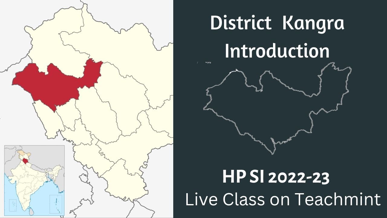 Introduction of District Kangra || HP SI Batch 2022 -23