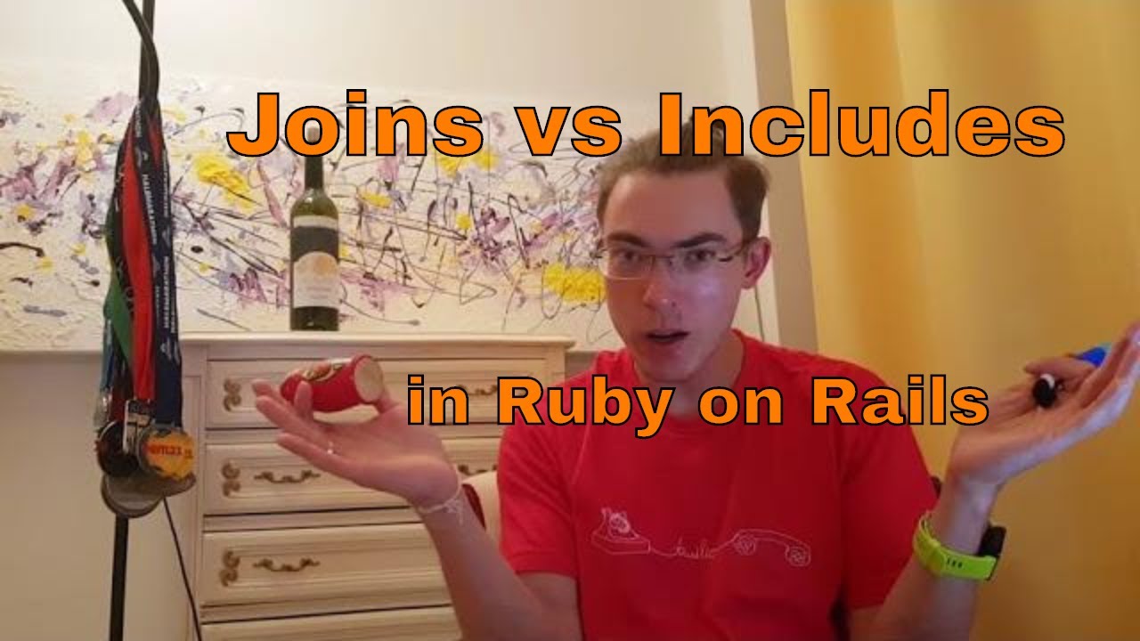 Joins and includes in Ruby on Rails. How to remember the difference. WHILT#23