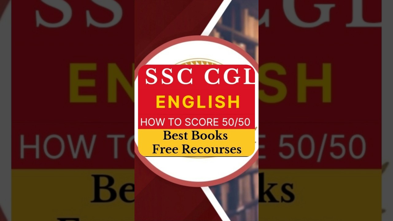 SSC CGL Free Resources ✅ How to score 50/50 in english 🎯 Best English books for SSC CGL 2025
