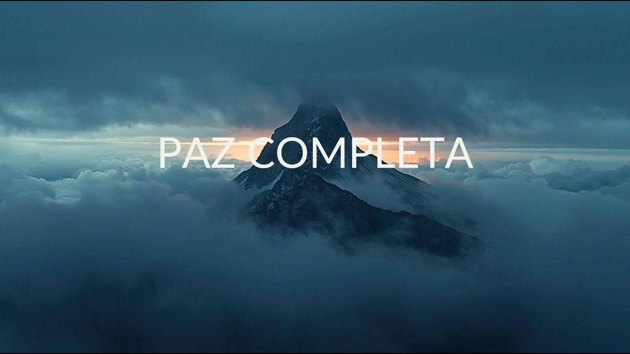 PAZ COMPLETA | Música Instrumental Relajante para Orar y Descansar | Dios Conmigo