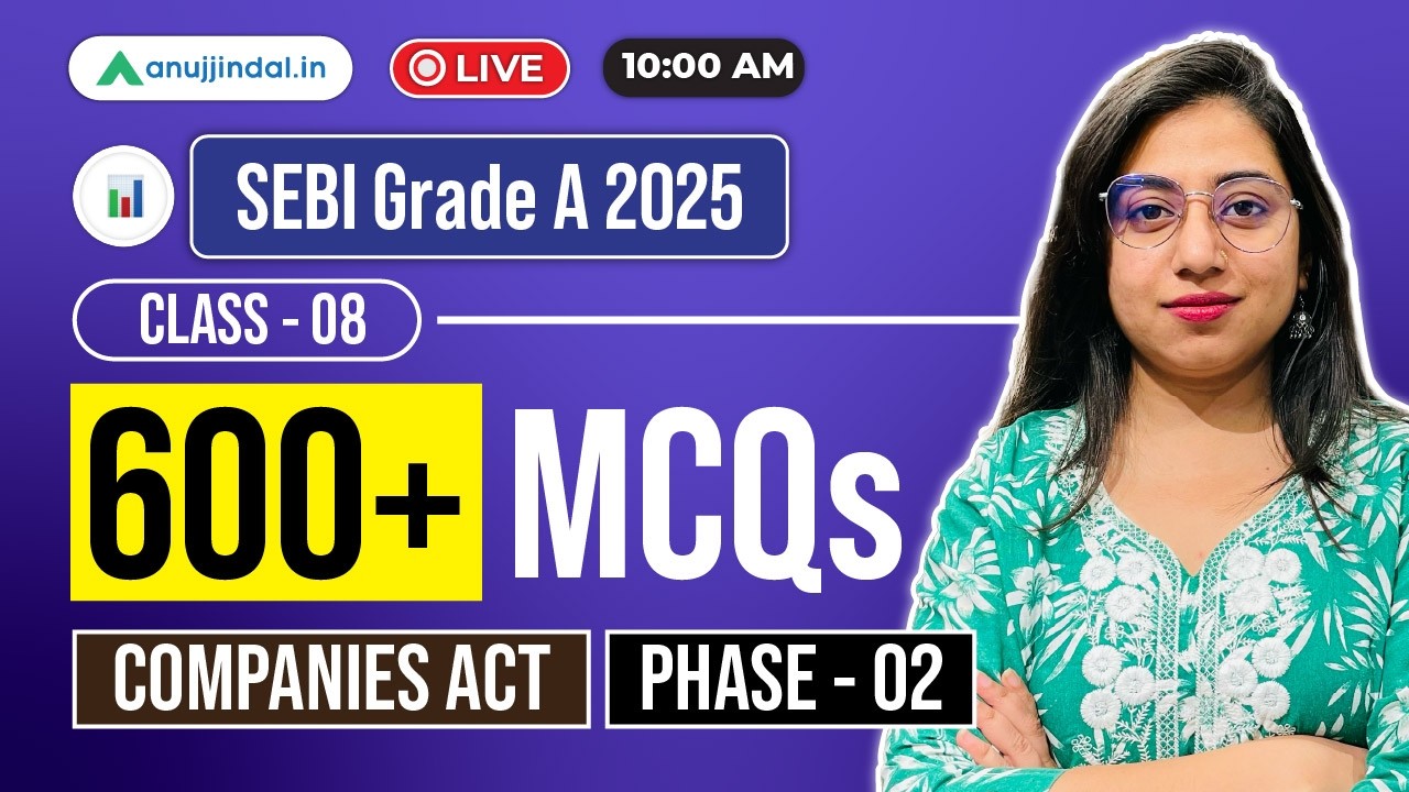 Free Online Class: SEBI Grade A Revision | Companies Act MCQ | SEBI 2025 Paper 2 | Phase 2 |