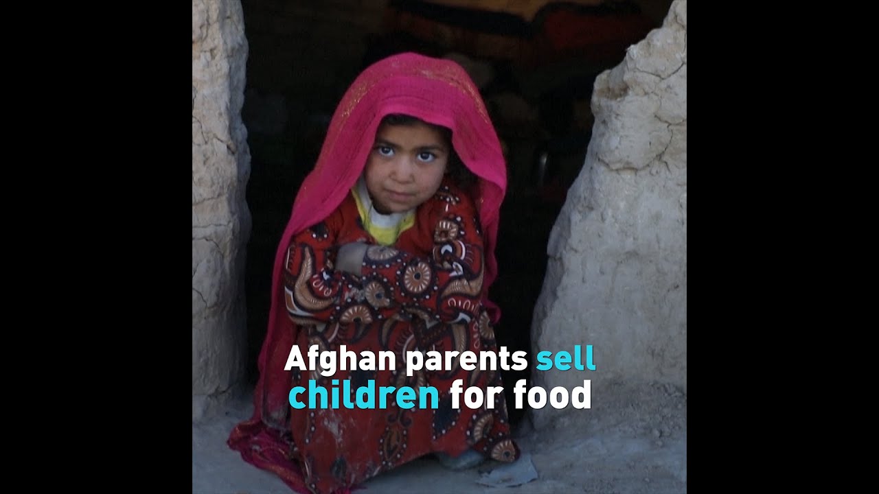 Afghan parents sell children for food