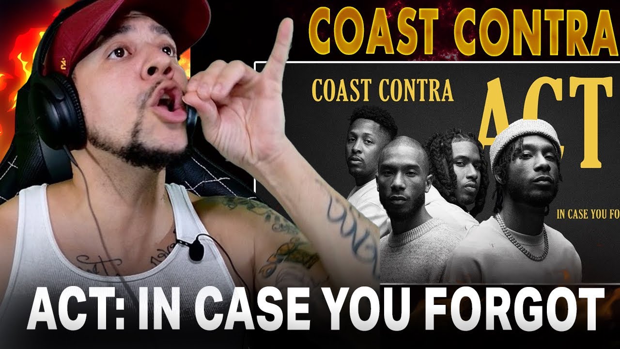 THIS IS SOOO CREATIVE!!!! Coast Contra - ACT: In Case You Forgot (REACTION)