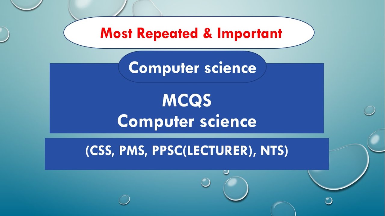 Most Repeated Computer Science MCQs with answers | Computer Science lecturer | PPSC | CSS